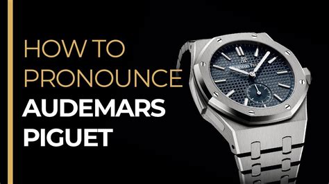 audemars piguet pronunciation in french